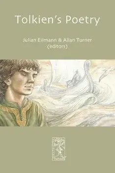 Tolkien's Poetry, Paperback/Julian Tim Morton Eilmann