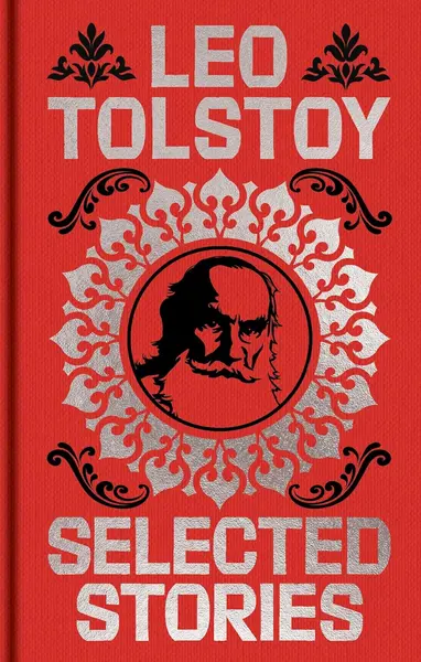 Tolstoy Selected Stories (Arcturus Ornate Classics)