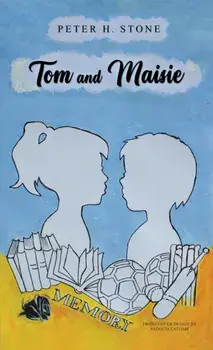 Tom and Maisie, Paperback/Peter H. Stone