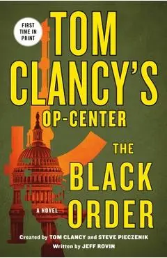 Tom Clancy's Op-Center: The Black Order - Jeff Rovin