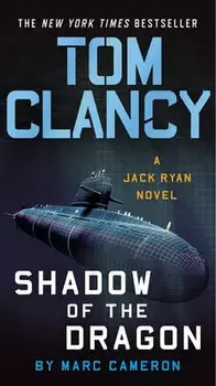 Tom Clancy Shadow of the Dragon, Paperback/Marc Cameron