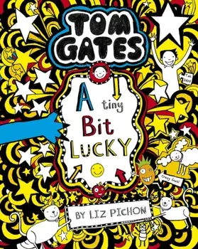 Tom Gates: A Tiny Bit Lucky, Paperback/Liz Pichon