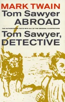 Tom Sawyer Abroad/Tom Sawyer, Detective, Paperback/Mark Twain