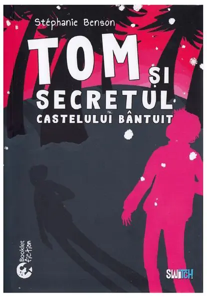 Tom si secretul castelului bantuit | Stephanie Benson