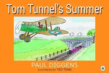 Tom Tunnel's Summer, Paperback/Paul Diggens