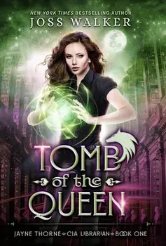 Tomb of the Queen, Hardcover/Joss Walker