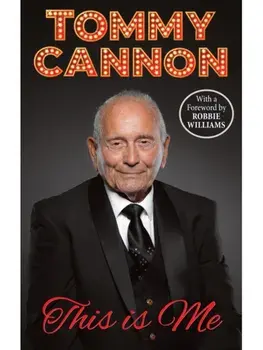 Tommy Cannon - This is Me, Paperback/Tommy Cannon