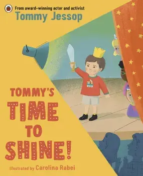 Tommy’s Time to Shine, Paperback/Tommy Jessop