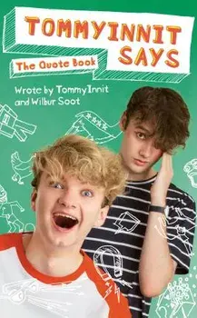 TommyInnit Says...The Quote Book. THE SUNDAY TIMES BESTSELLER, Hardback/Will Gold