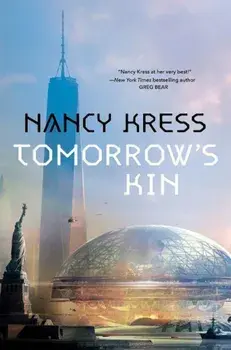 Tomorrow's Kin: Book 1 of the Yesterday's Kin Trilogy, Paperback/Nancy Kress