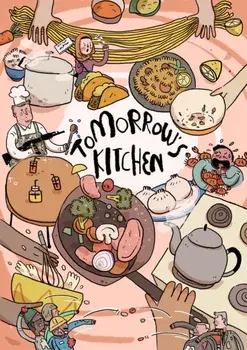Tomorrow's Kitchen. A Graphic Novel Cookbook, Paperback/***