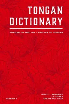 Tongan Dictionary: Tongan To English / English To Tongan, Paperback/J. T. Fisher