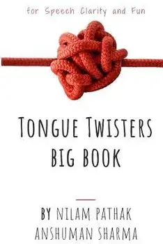 Tongue Twisters Big Book: For Speech Clarity & Fun, Paperback/Anshuman Sharma