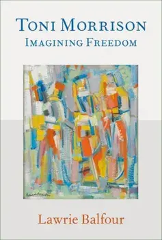 Toni Morrison. Imagining Freedom, Hardback/***