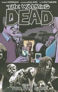 Too Far Gone, Paperback/Robert Kirkman