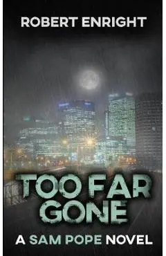 Too Far Gone - Robert Enright