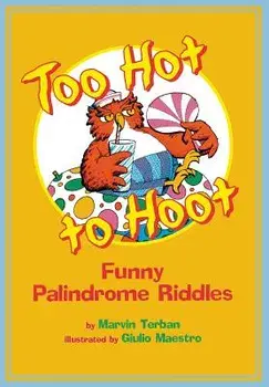 Too Hot to Hoot: Funny Palindrome Riddles, Paperback/Marvin Terban