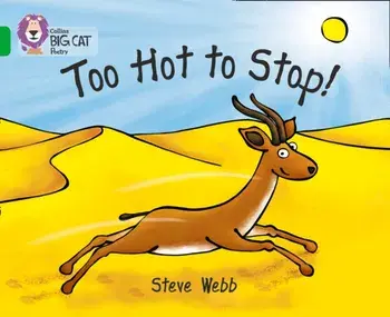 Too Hot to Stop!. Band 05/Green, Paperback/Steve Webb