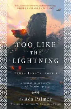 Too Like the Lightning, Paperback/Ada Palmer