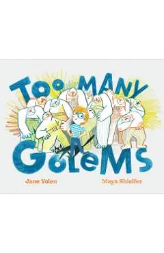 Too Many Golems - Jane Yolen