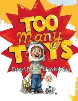 Too Many Toys, Hardcover/David Shannon