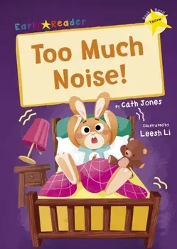 Too Much Noise!. (Yellow Early Reader), Paperback/Cath Jones