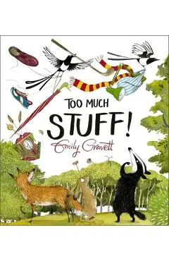 Too Much Stuff - Emily Gravett