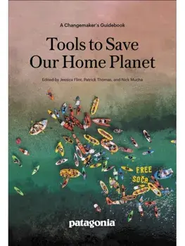 Tools to Save Our Home Planet. A Changemaker's Guidebook, Paperback/***