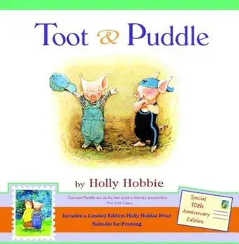 Toot & Puddle 'With Limited Edition Holly Hobbie Print', Hardcover/Holly Hobbie