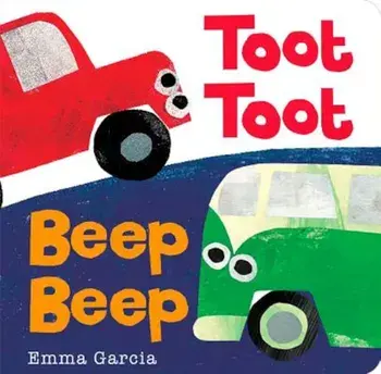 Toot Toot Beep Beep, Hardcover/Emma Garcia
