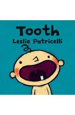 Tooth - Leslie Patricelli