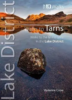 Top 10 Walks to the Tarns in the Lake District. New ed, Paperback/Vivienne Crow