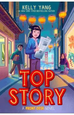 Top Story (Front Desk #5) - Kelly Yang