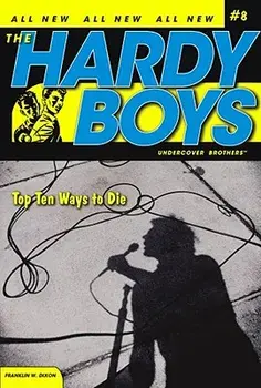 Top Ten Ways to Die, Paperback/Franklin W. Dixon