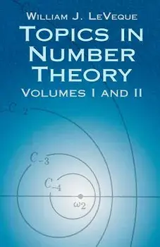 Topics in Number Theory, Volumes I and II, Paperback/William J. Leveque
