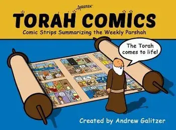 Torah Comics: Comic Strips Summariaing the Weekly Parsha, Hardcover/Andrew Galitzer