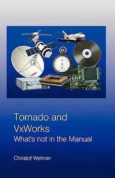 Tornado and VxWorks, Paperback/Christof Wehner