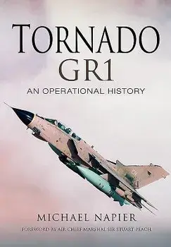 Tornado Gr1. An Operational History, Hardback/Michael John W. Napier