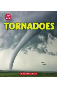 Tornadoes (Learn About: Wild Weather) - Cody Crane