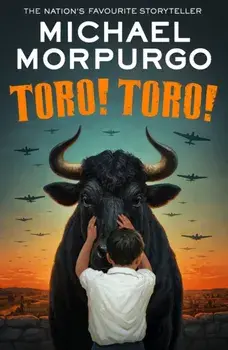 Toro! Toro!, Paperback/Michael Morpurgo