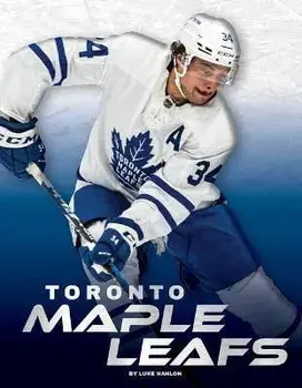 Toronto Maple Leafs, Paperback/Luke Hanlon
