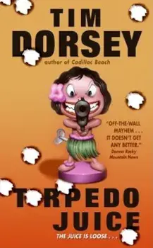 Torpedo Juice, Paperback/Tim Dorsey