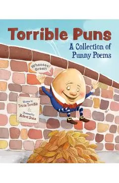 Torrible Puns: A Collection of Punny Poems - Tricia Torrible