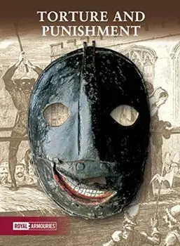 Torture and Punishment, Paperback/Royal Armouries