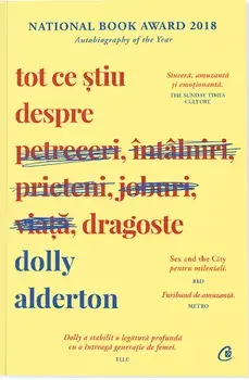 Tot ce stiu despre dragoste/Dolly Alderton