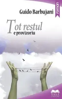 Tot restul e provizoriu/Guido Barbujani