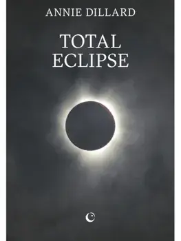 Total Eclipse, Paperback/Annie Dillard