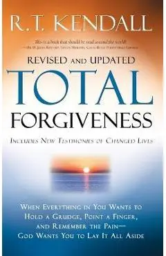 Total Forgiveness - R. T. Kendall