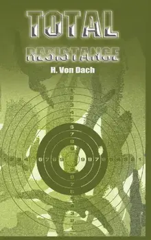 Total Resistance, Hardcover/H. Von Dach