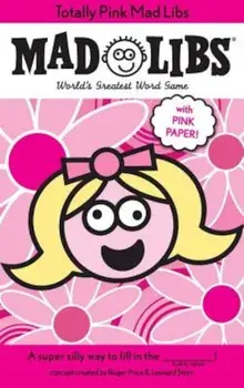 Totally Pink Mad Libs, Paperback/Roger Price